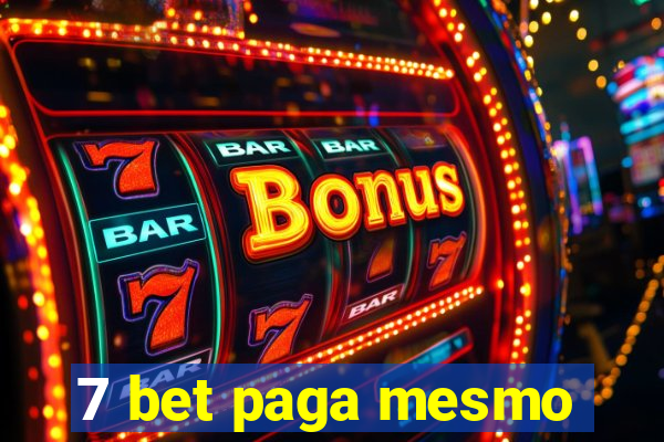 7 bet paga mesmo